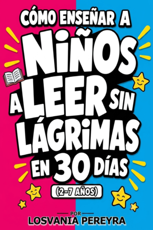 ENSENAR A NIÑOS A LEER SIN LAGRIMAS