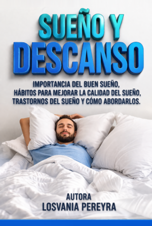 SUEÑO & DESCANSO, APRENDE A DORMIR BIEN
